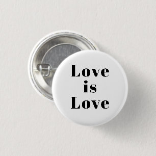"Love is Love" black white 1 Inch Round Button