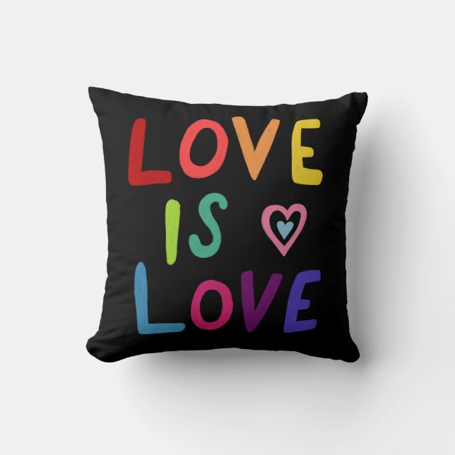 LOVE IS LOVE Colourful Rainbow Pride  Throw Pillow (Front)