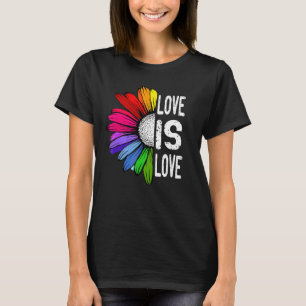 Love Is Love Daisy Lgbt Rainbow Gay Lesbian T-Shirt