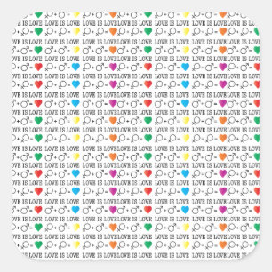 LOVE is LOVE equality quote in rainbow colours Square Sticker