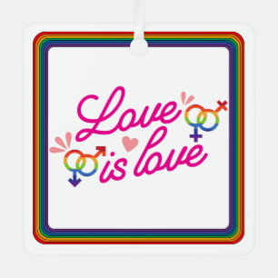 "Love is Love" Metal Ornament