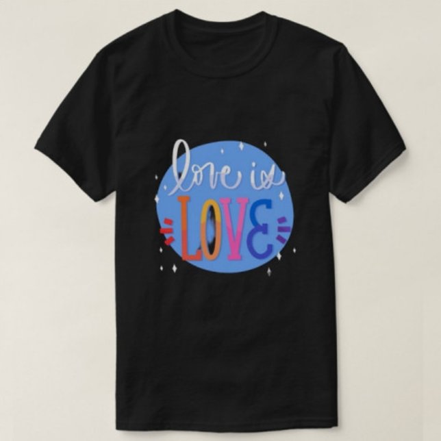 Love is love modern Tshirts  (Creator Uploaded)
