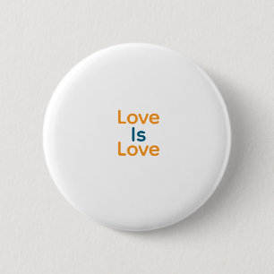 Love is love orange blue colourful pride LGBTQ gay 2 Inch Round Button