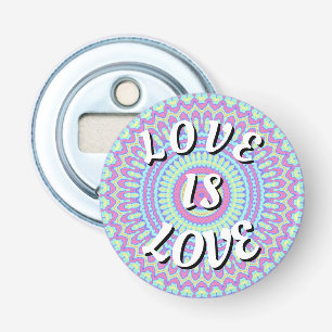 Love Is Love Pride Ouvre-bouteille