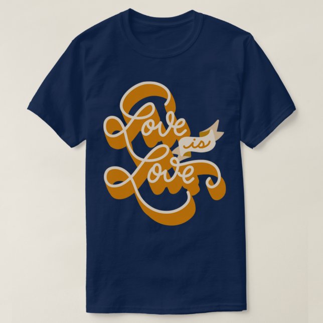 Love is Love Pride Quote T-Shirt (Design Front)