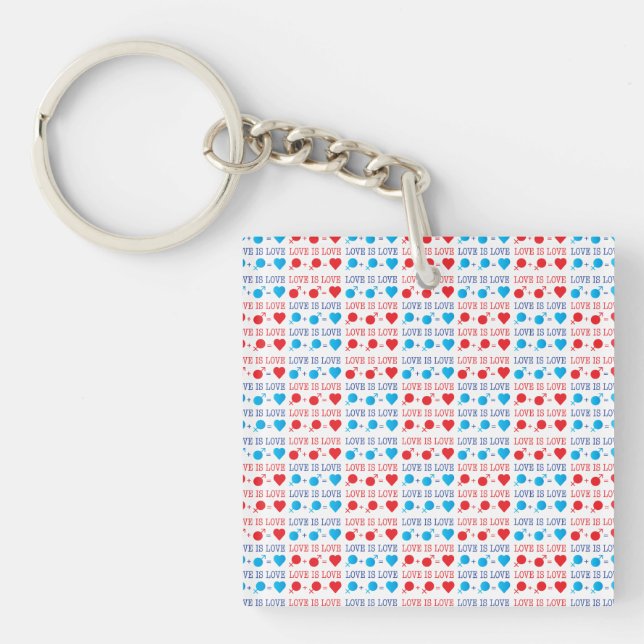 LOVE is LOVE quote in red and blue Keychain (Front)