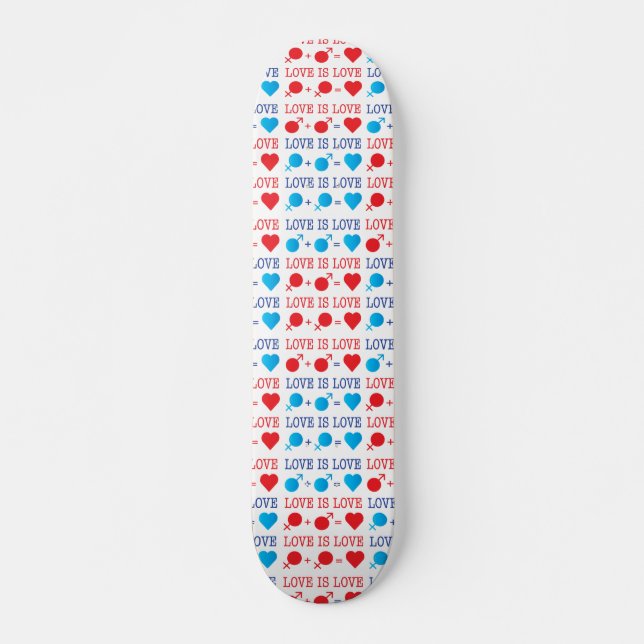 LOVE is LOVE quote in red and blue Skateboard (Front)