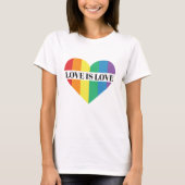 Love is Love rainbow heart LGBTQ pride T-Shirt (Front)