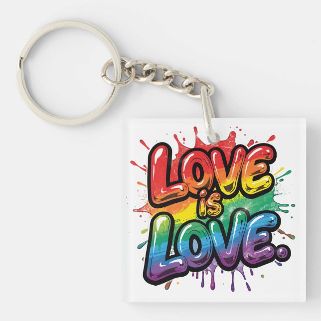 Love Is Love - Rainbow Pride Quote Art  Keychain (Front)