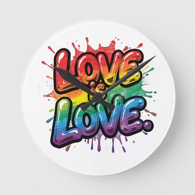 Love Is Love - Rainbow Pride Quote Art  Round Clock (Front)