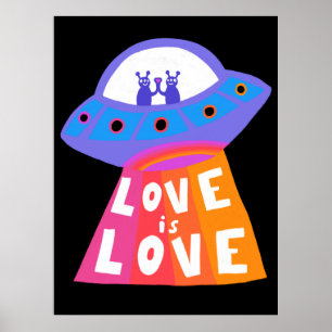 LOVE IS LOVE Spaceship Aliens Colourful Rainbow Poster