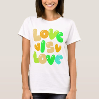 LOve Is LOve T-Shirt