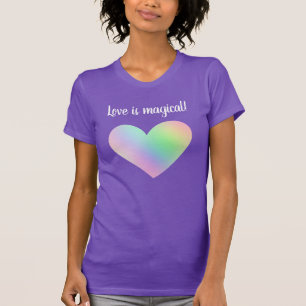 Love Is Magical Rainbow Gradient Heart T-Shirt