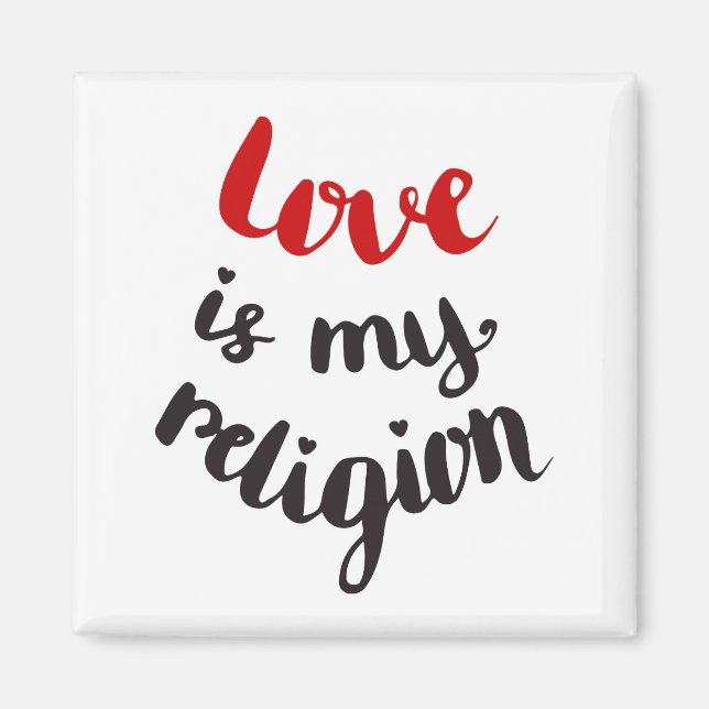Love Is My Religion Magnet (Front)