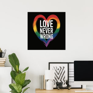 Love is never wrong Pride Month LGBT Poster