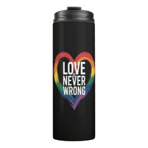 Love is never wrong Pride Month LGBT Thermal Tumbler