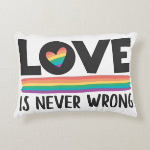 Love is never wrong rainbow LGBTQ pride month Accent Pillow