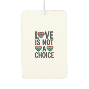 Love Is Not a Choice Rainbow Pride Vintage Shirt D Air Freshener