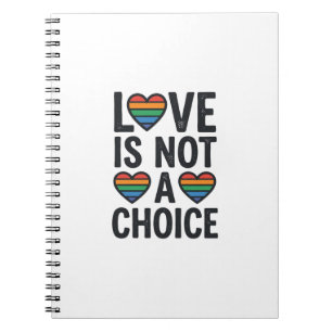 Love Is Not a Choice Rainbow Pride Vintage Shirt D Notebook