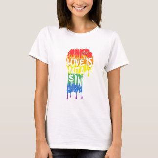 Love is Not A Sin T-Shirt