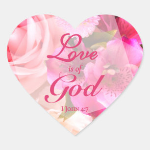 Love is of God Fuchsia Florals Heart Sticker
