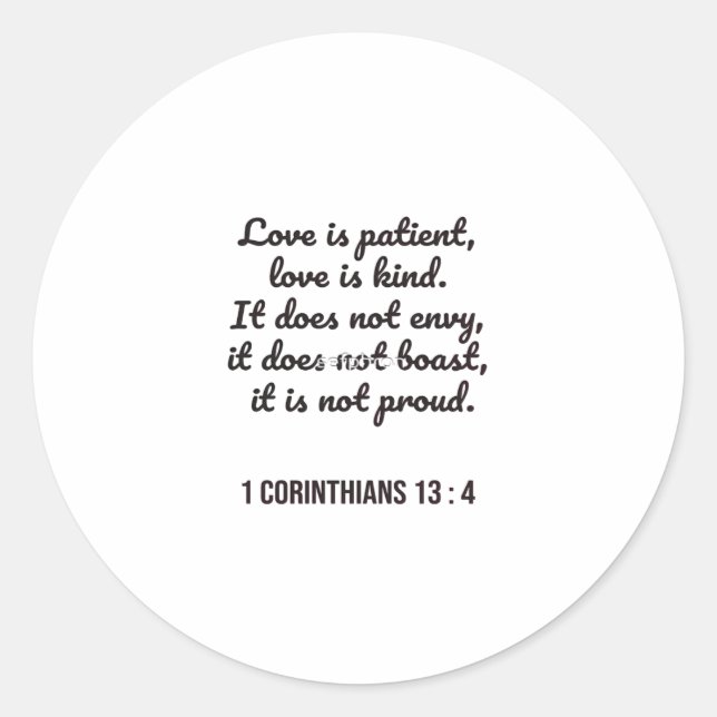 Love Is Patient Bible Passage Timeless Appeal  Classic Round Sticker (Front)