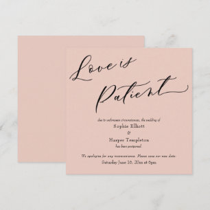 Love is Patient Blush Pink Postponed Wedding Card