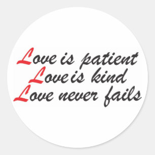 Love is Patient Classic Round Sticker
