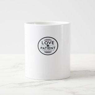 Love Is Patient Clean Design  Large Coffee Mug