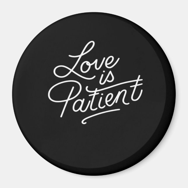 Love Is Patient Corinthians Scripture Typography C Magnet (Front)