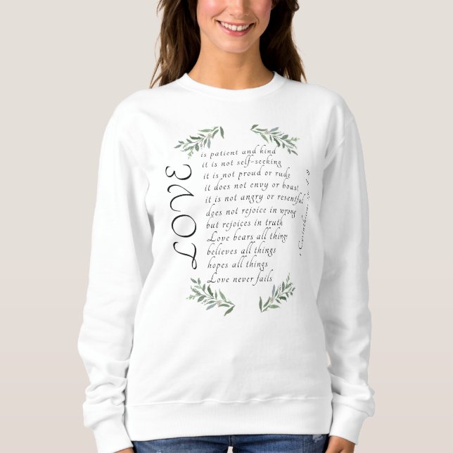 Love is patient long sleeve sweatshirt (Front)
