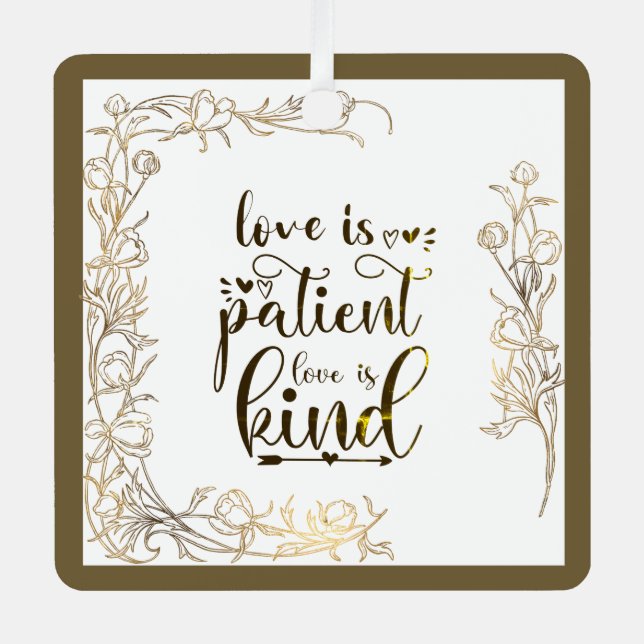 Love is Patient Love is Kind Bible Verse Christmas Metal Ornament (Front)