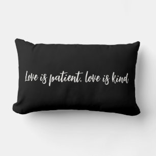 Love is patient love is kind black lumbar pillow