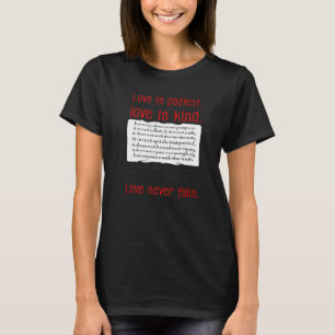 Love is Patient Love is Kind Corinthians T-Shirt