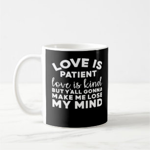 Love Is Patient Love Is Kind Funny Christian Weddi Coffee Mug