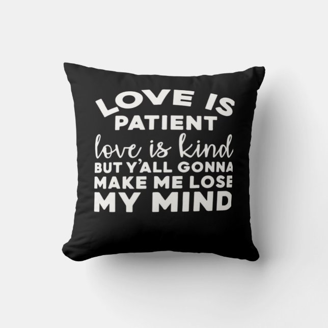 Love Is Patient Love Is Kind Funny Christian Weddi Throw Pillow (Front)