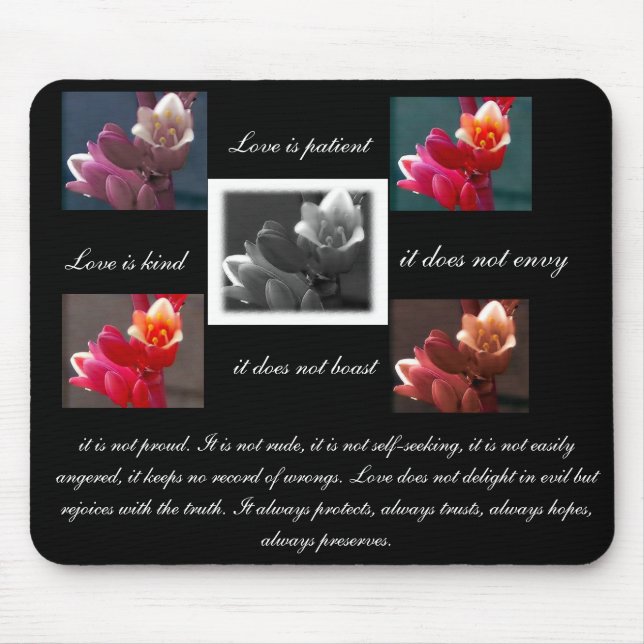 love is patient,love is kind with flowers mousepad (Front)