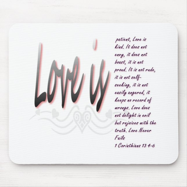 Love Is Patient Mouse Pad (Front)