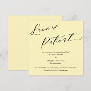 Love is Patient Pale Yellow Postponed Wedding Card