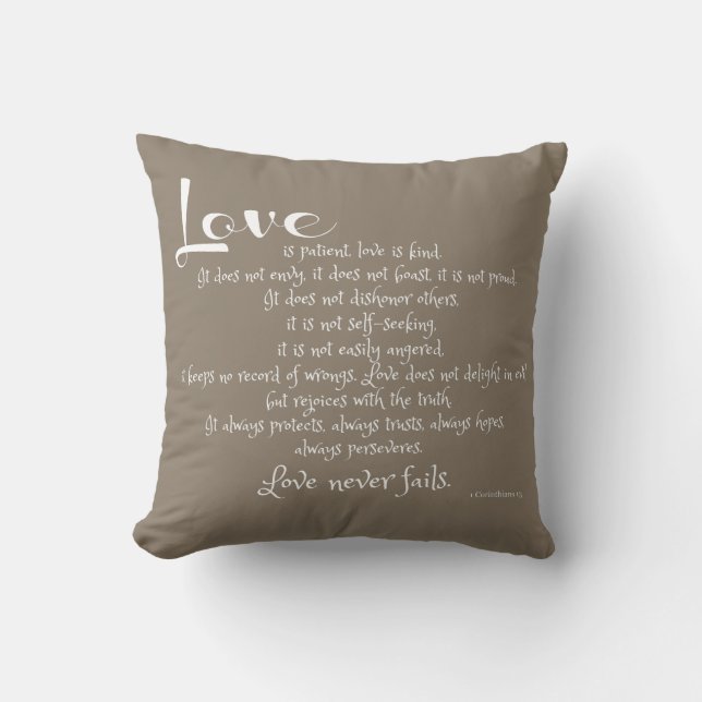 Love is Patient (scripture verse) white on taupe Throw Pillow (Front)