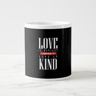 Love Is Patient Timeless Inspirational Style  Large Coffee Mug