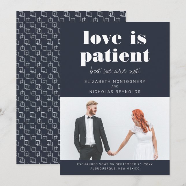 Love is Patient We Are Not | Wedding Announcement (Front/Back)