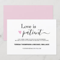 Love is Patient Wedding Postponement Pink Black