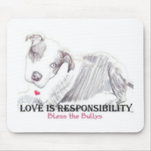 Love is Responsibility mousepad