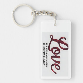 Love is Suffering Chosen Willingly Keychain | Insp