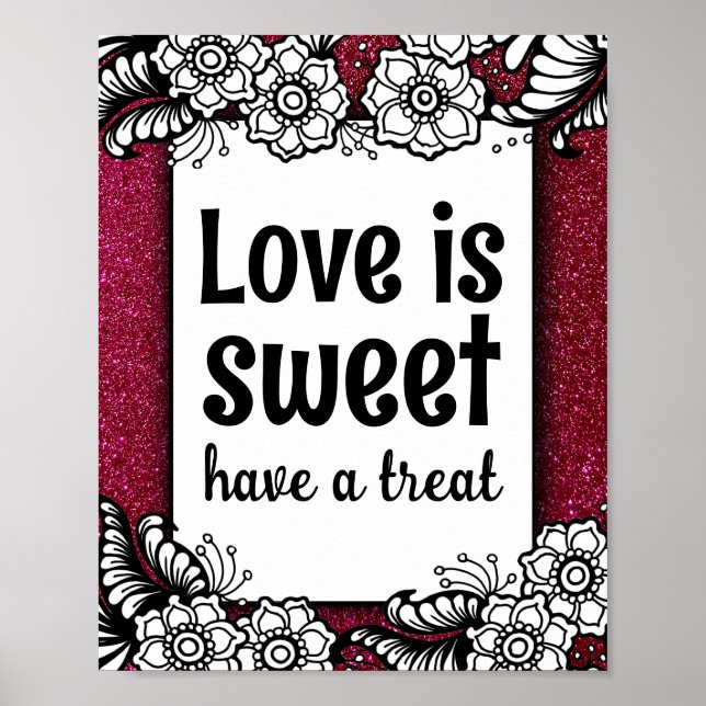 Love is Sweet Desserts Candy Bar Sparkly Glitter Poster (Front)