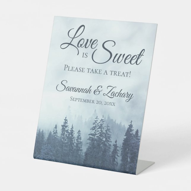 Love is Sweet Misty Blue Pine Trees Rustic Wedding Pedestal Sign (Front)