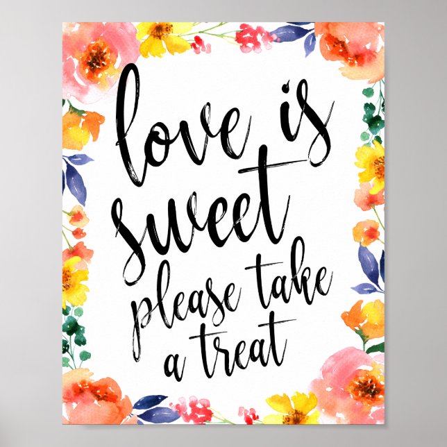 Love is sweet please take a treat floral 8x10 sign (Front)