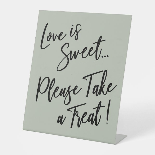 Love is Sweet Please Take a Treat Light Sage Green Pedestal Sign (Front)