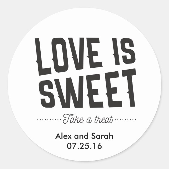 Love is sweet take a treat sticker (Front)